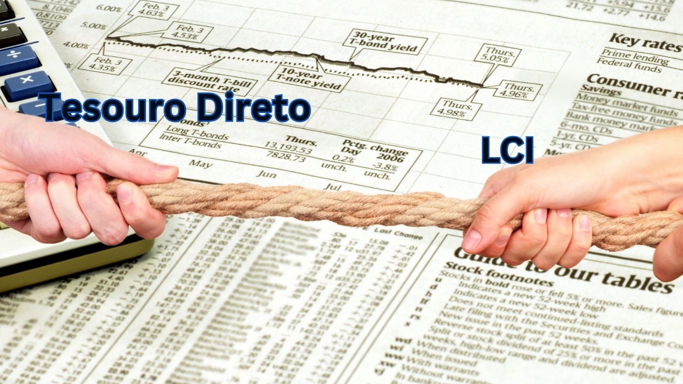 O Que Rende Mais: Tesouro Direto ou LCI? Descubra o Melhor Investimento Para Seu Dinheiro